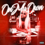 On My Own (Explicit)