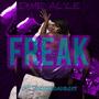 Freak (feat. Shawroadboys) [Explicit]