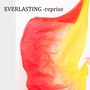 EVERLASTING -reprise