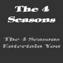 The 4 Seasons Entertain You