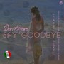 Say Goodbye