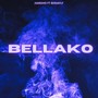 Bellako (Explicit)