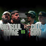 CILL & GIRO VS BIG SOUL & DIVINE (Explicit)