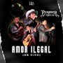 Amor Ilegal (En Vivo)