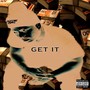 Get It (Explicit)