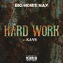 Hard Work (feat. Kay9) [Explicit]