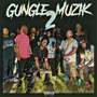 Gungle Muzik 2