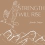 Strength Will Rise