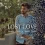 Lost Love (feat. Its Meet & Aryan Thomas) [Explicit]