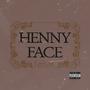 Henny Face (Explicit)