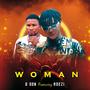 Woman (feat. Adezi) [Explicit]