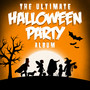 The Ultimate Halloween Party Album