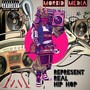 Represnet Real Hip Hop (feat. N2F) [Explicit]