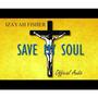 Save My Soul (Explicit)