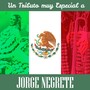 Un Tributo Muy Especial a Jorge Negrete