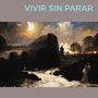 Vivir sin parar