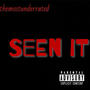 Seen It (Explicit)