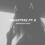 Monsters, Pt. 2
