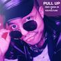 PULL UP (feat. KID/KULTURE)