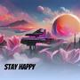 Stay happy