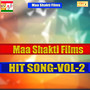 Maa shakti films Hits Vol - 2