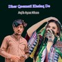 Dher Qeemati Khalaq De (Explicit)