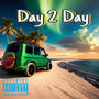 Day 2 Day (feat. Sandra P & Delo D) [Explicit]