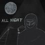 All Night (Explicit)