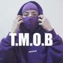 T.M.O.B (Explicit)