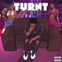 Turnt (Explicit)