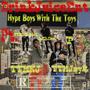 Hype Boys With The Toys (feat. TTM JayR, TTM KJ, LilRich, AKACam & AKAP) [Explicit]