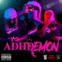 ADHDemon (Explicit)