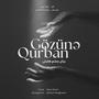 Gozune Qurban (feat. Behnam Abolghasem)