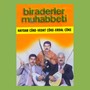 Biraderler Muhabbeti