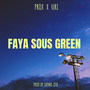 Faya Sous Green