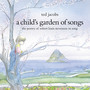 A Child's Garden of Songs (The Poetry of Robert Louis Stevenson in Song)