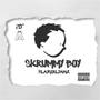 Skrummy Boy (Explicit)