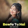 Bewfa Tu Hai