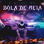 Bola de Meia (Explicit)