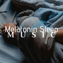 Melatonin Sleep Music - Music to Encourage the Production of Melatonin and Facilitate Sleep