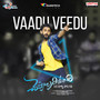 Vaadu Veedu (From 