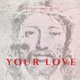 Your Love