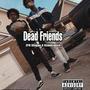 Dead Friends (Explicit)