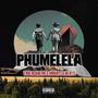 Phumelela (feat. Anointed Beatz, Shuddah z King & Khathaza De Vocalist) [Radio Edit] [Explicit]