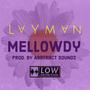 Mellowdy (feat. fidel cutstro) [Explicit]