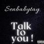 Talk to you ! (Explicit)