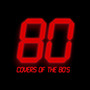 80 Covers of the 80's