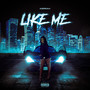 Like Me (Explicit)