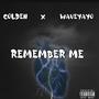 Remember me (feat. WaveyAyoA1) [Explicit]