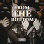 From the Bottom (Explicit)